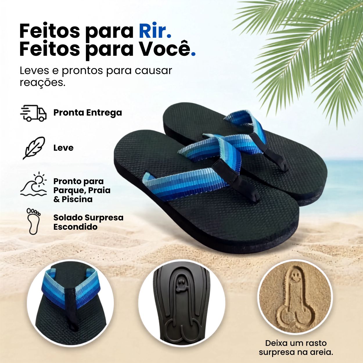 Chinelo Happy by Sheylla | Você Pisa, Ele Deixa o Recado